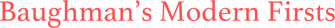 Baughman's Modern Firsts